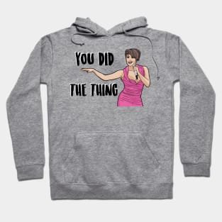 You Did The Thing - Ariana DeBose Hoodie